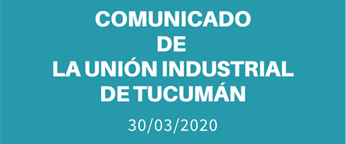 Comunicado de la Unión Industrial de Tucumán